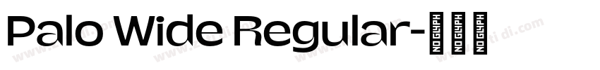 Palo Wide Regular字体转换